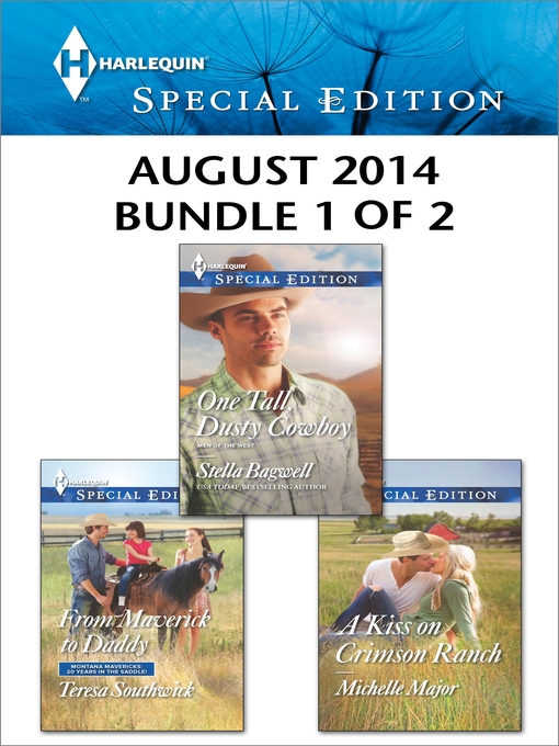 Title details for Harlequin Special Edition August 2014 - Bundle 1 of 2: From Maverick to Daddy\One Tall, Dusty Cowboy\A Kiss on Crimson Ranch by Teresa Southwick - Wait list